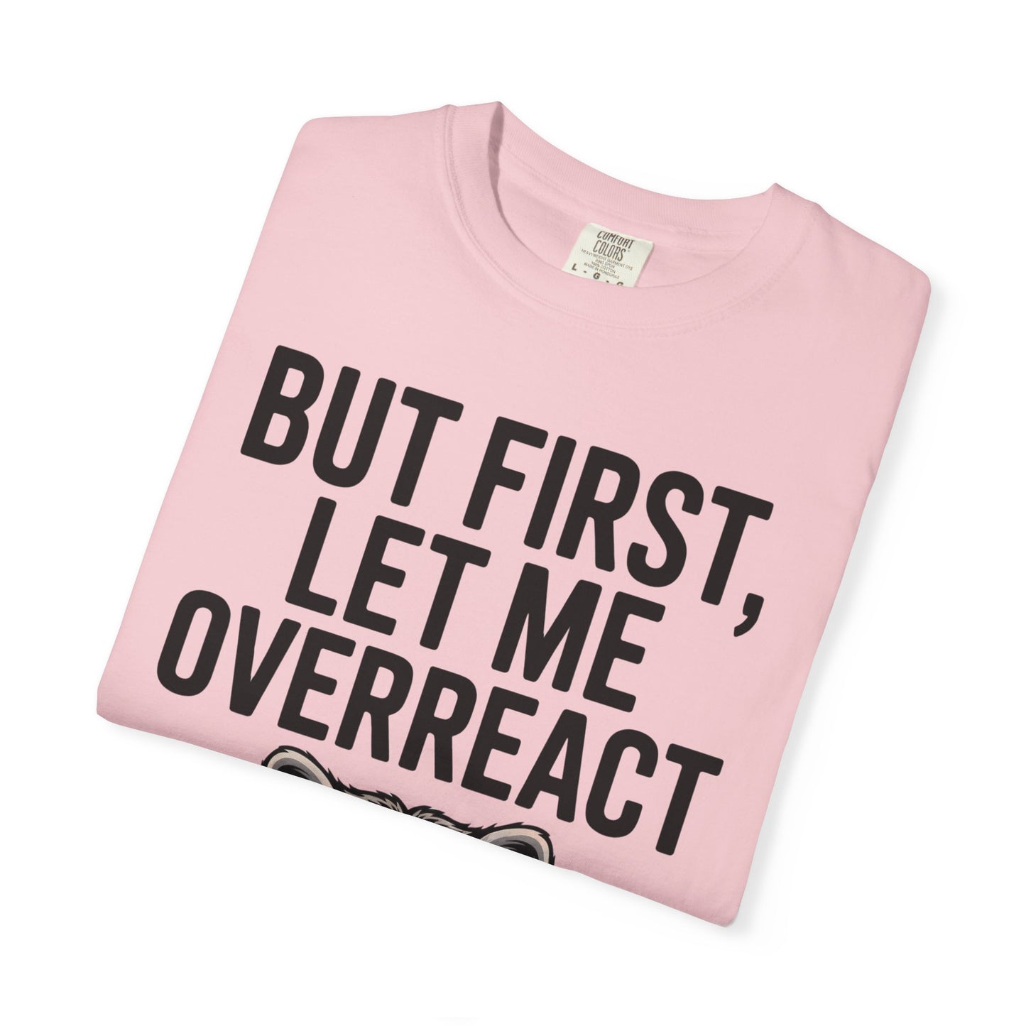 Overreact T-Shirt