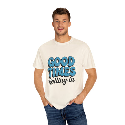 Good Times T-Shirt