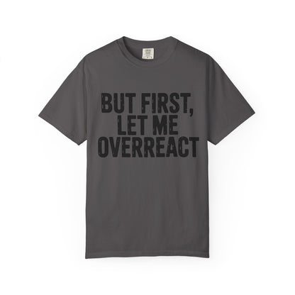 Overreact T-Shirt