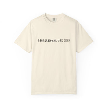 Recreational Use Only T-Shirt
