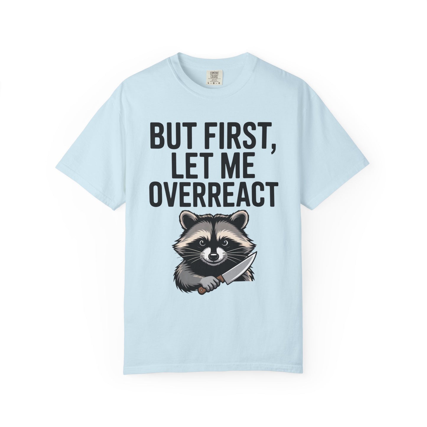 Overreact T-Shirt