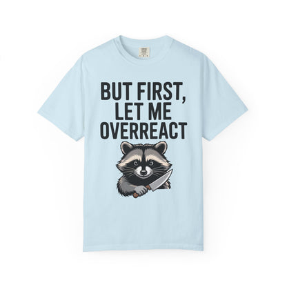 Overreact T-Shirt