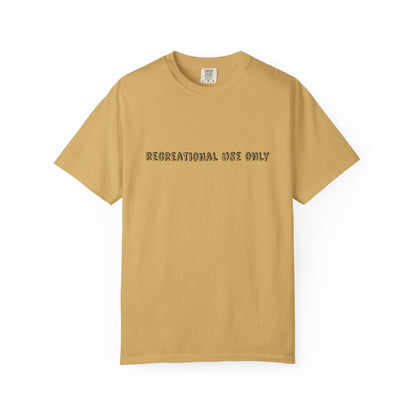Recreational Use Only T-Shirt
