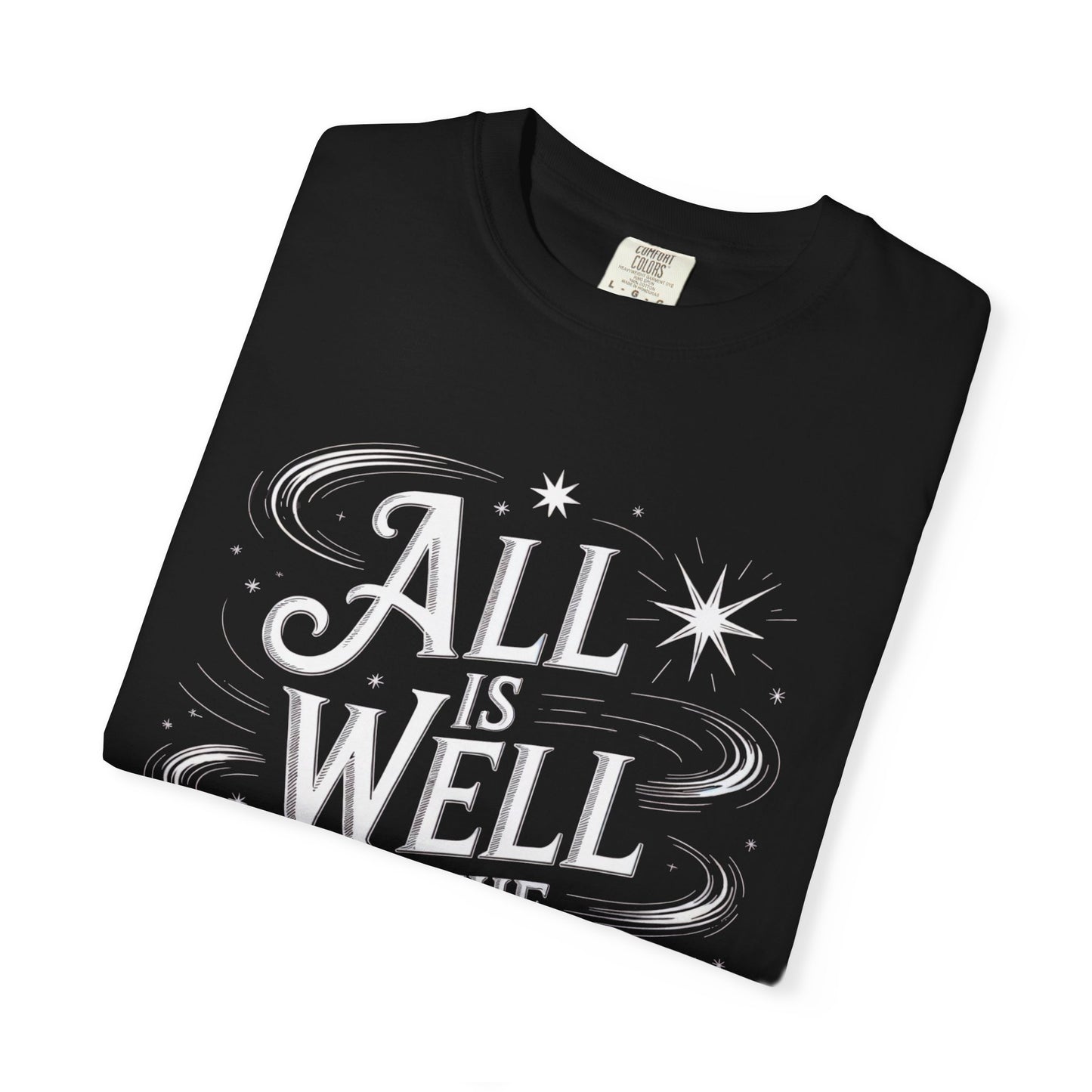 All Is Well In The Cosmos T-Shirt