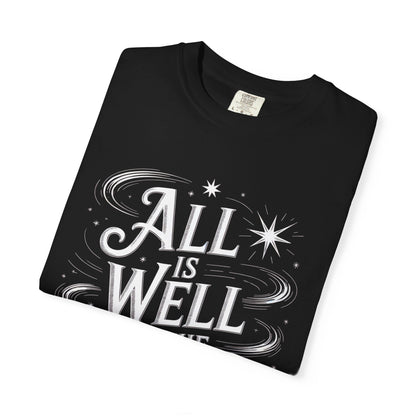 All Is Well In The Cosmos T-Shirt