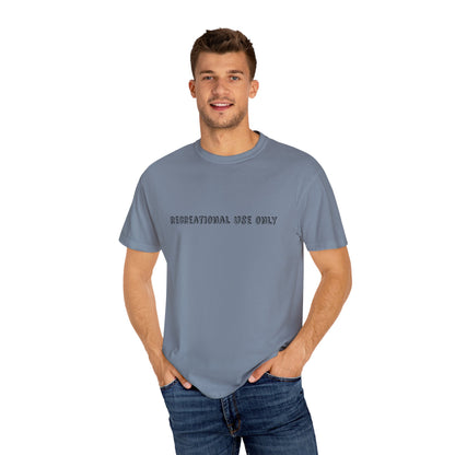 Recreational Use Only T-Shirt