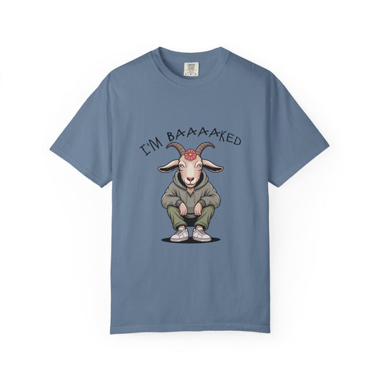 I'm Baaaaked T-Shirt