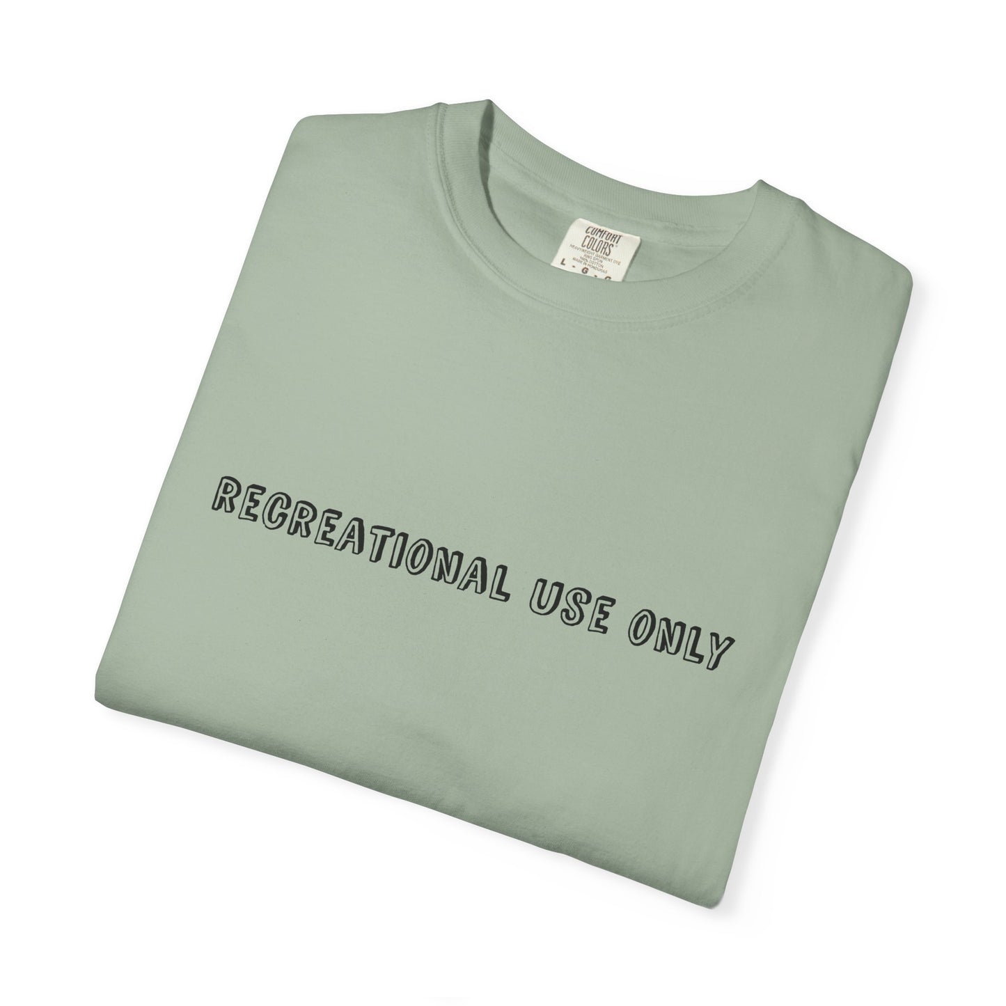 Recreational Use Only T-Shirt