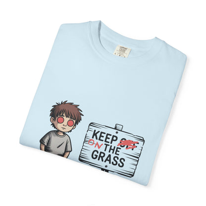 Keep Off The Grass T-Shirt
