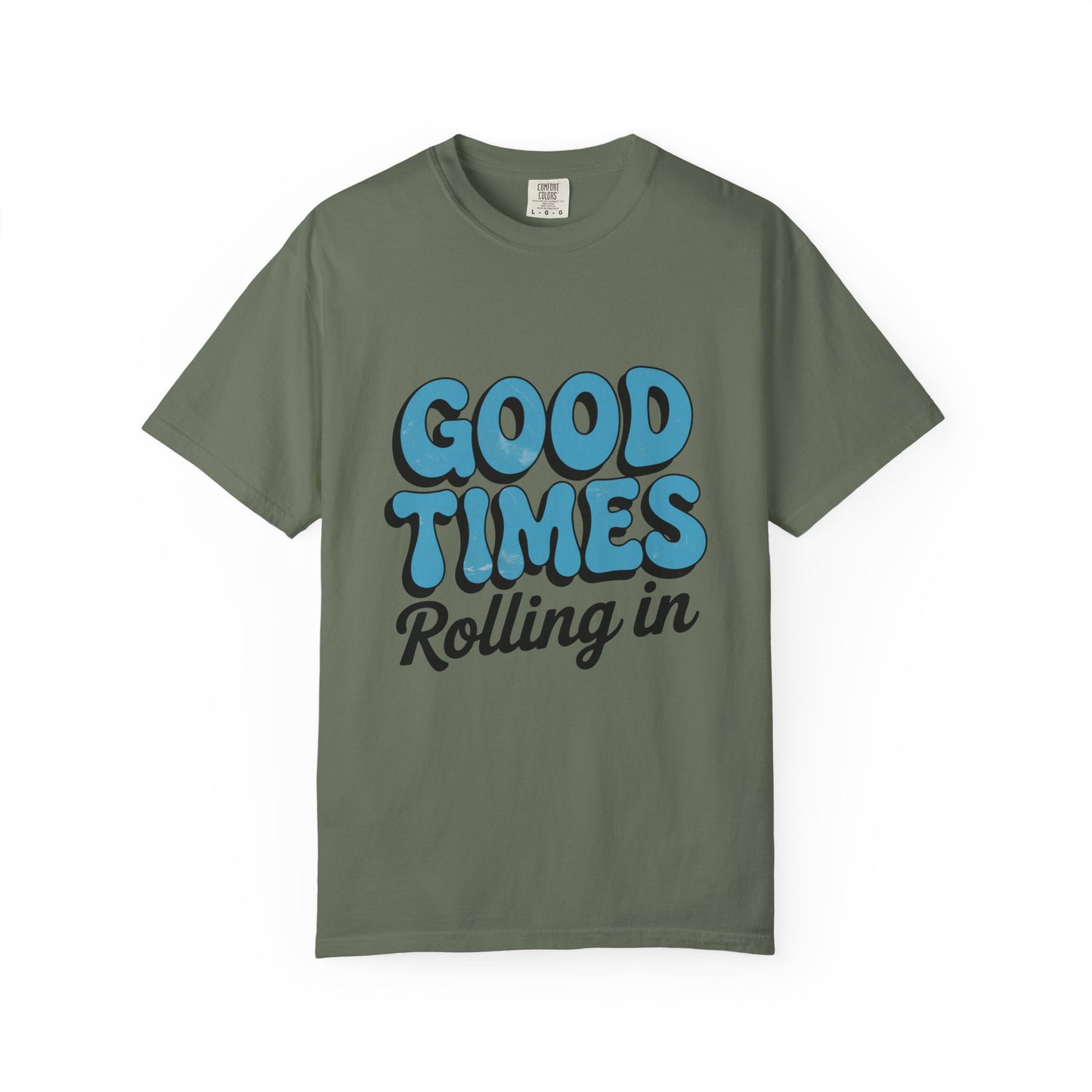 Good Times T-Shirt