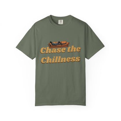 Chase the Chillness T-Shirt