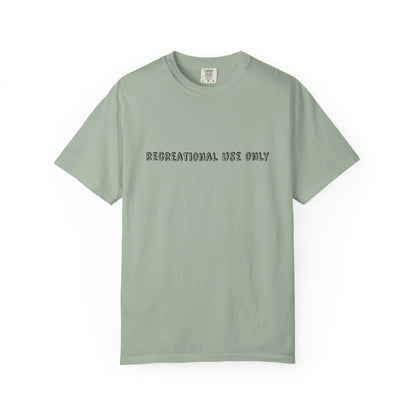 Recreational Use Only T-Shirt