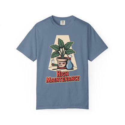 High Maintenance T-Shirt