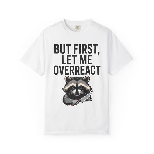 Overreact T-Shirt
