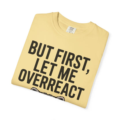 Overreact T-Shirt