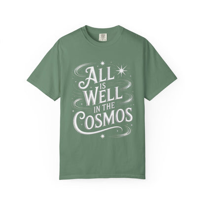 All Is Well In The Cosmos T-Shirt