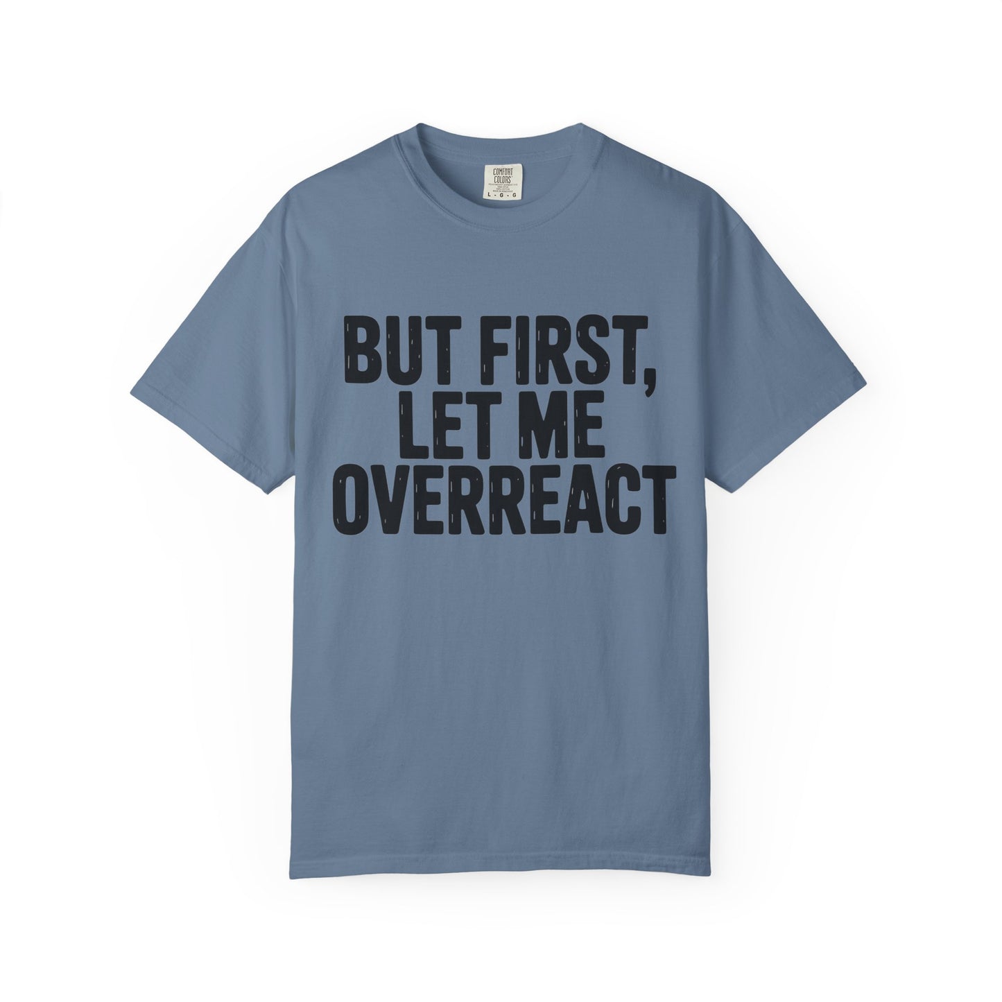Overreact T-Shirt