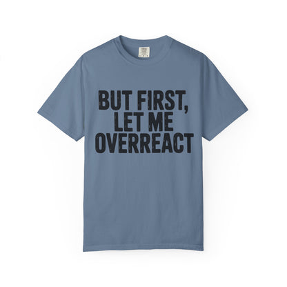 Overreact T-Shirt