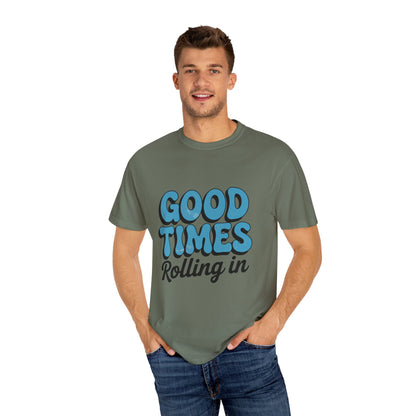 Good Times T-Shirt