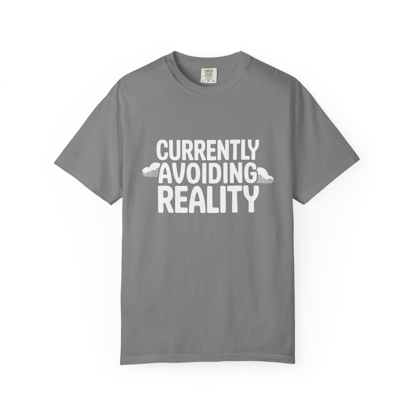 Currently Avoiding Reality T-Shirt