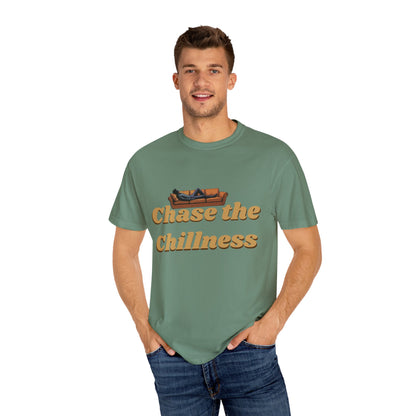 Chase the Chillness T-Shirt