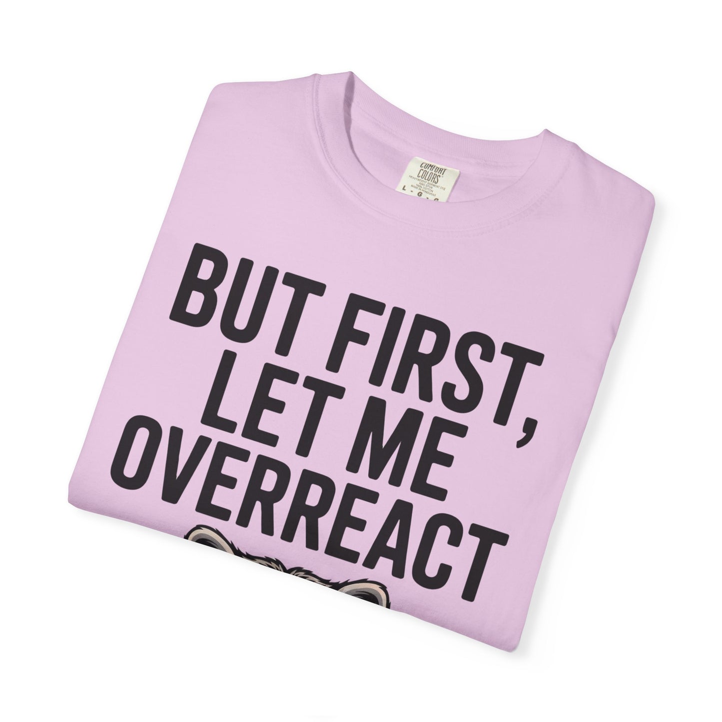 Overreact T-Shirt