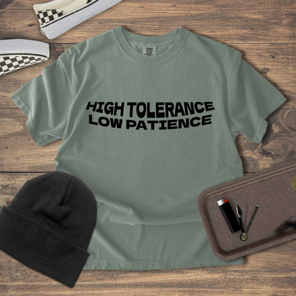 Low Patience High Tolerance T-Shirt