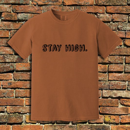 Stay High T-Shirt
